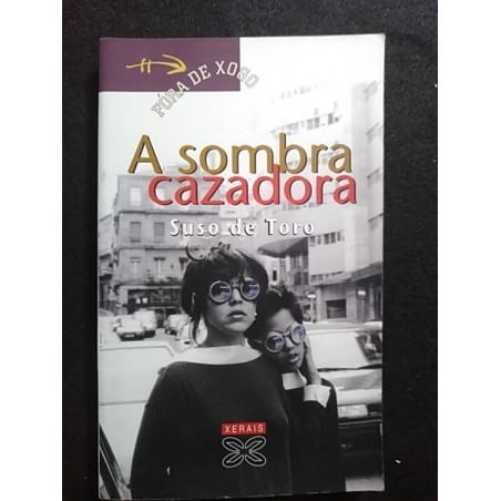 A SOMBRA CAZADORA