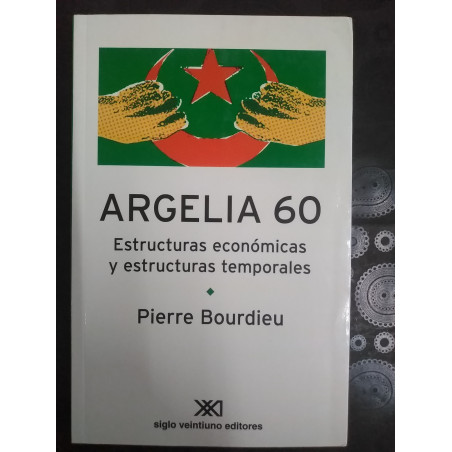 Argelia 60 Estructuras económicas y estructuras temporales