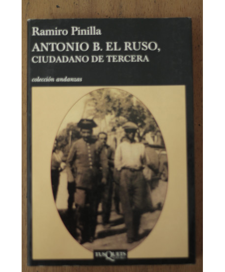 Antonio B. El ruso, ciudadano de tercera