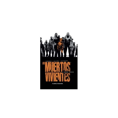 LOS MUERTOS VIVIENTES (INTEGRAL): LIBRO 3