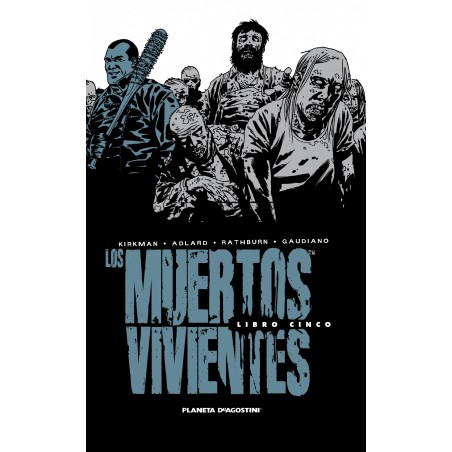 LOS MUERTOS VIVIENTES INTEGRAL Nº05