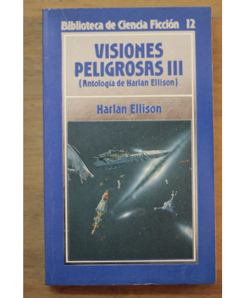 Visiones peligrosas III