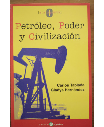 Petroleo, poder y civilización