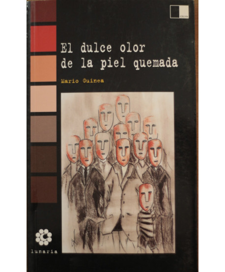 El dulce olor de la piel quemada