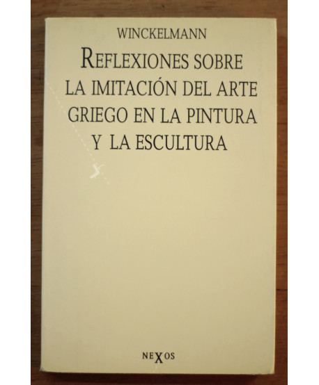 Reflexiones sobre la imitación del arte griego en la pintura y la escultura