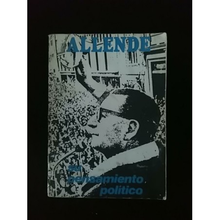 Allende, Su pensamiento político