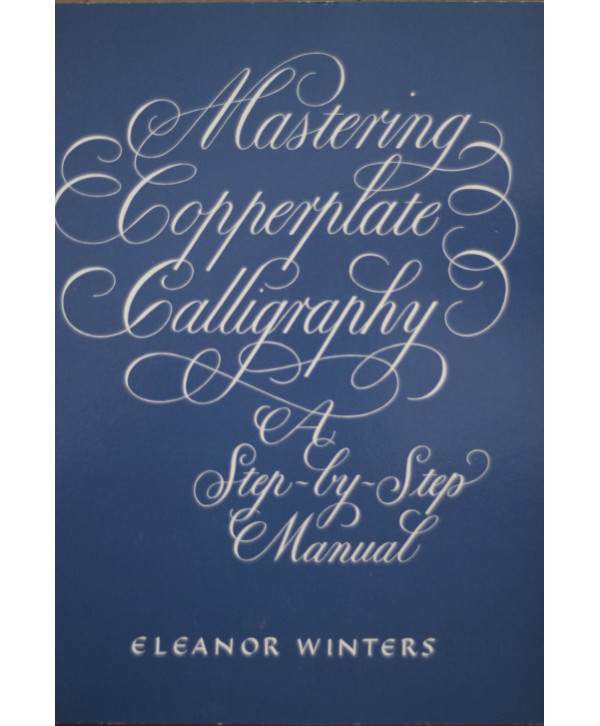 Mastering Copperplate Calligraphy