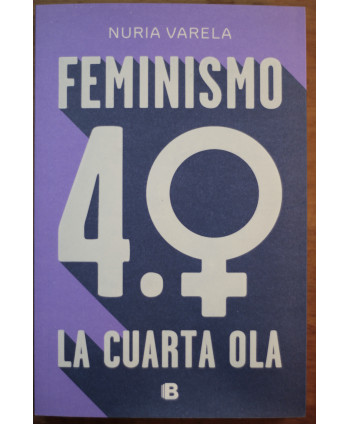 Feminismo 4.0 La cuarta ola
