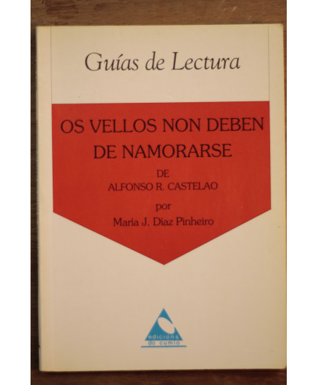 Guías de lectura: Os vellos non deben de namorarse