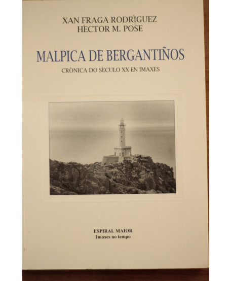 Malpica de Bergantiños crónica do século XX en imaxes