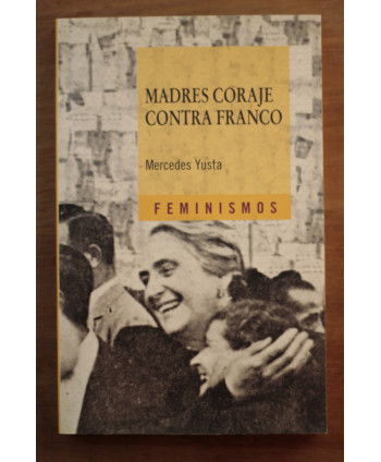 Madres coraje contra Franco