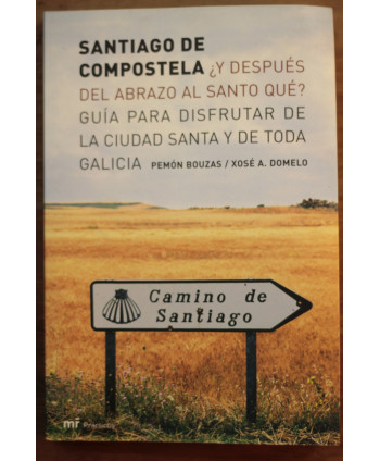 Santiago de Compostela ¿Y...