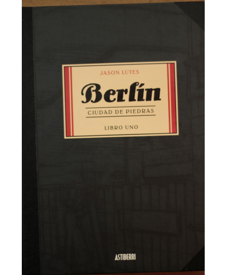 Berlín Ciudad de piedras/ Libro uno