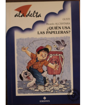 ¡Quién usa las papeleras?