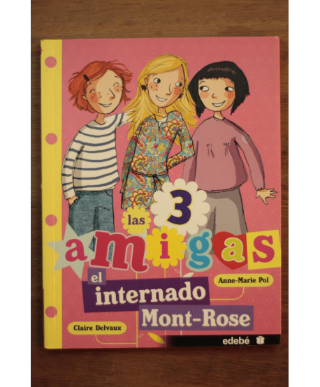 Las 3 amigas del internado Mont-Rose