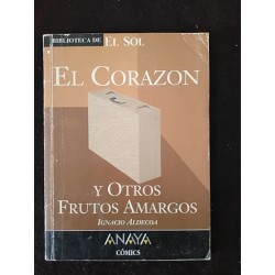 El corazón y otros frutos...