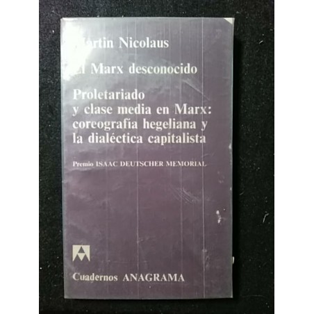 El Marx desconocido. Proletariado y clase media en Marx