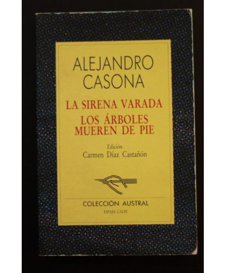 La sirena varada/Los árboles mueren de pie