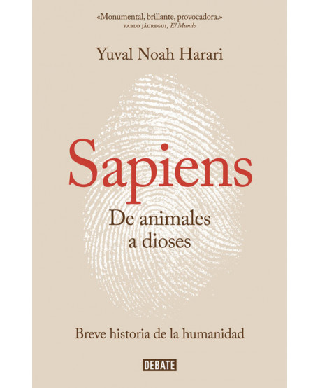 SAPIENS DE ANIMALES A DIOSES UNA BREVE HISTORIA DE LA HUMANIDAD