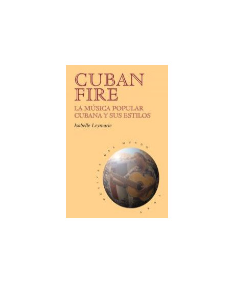 Cuban Fire: La música popular cubana y sus estilos