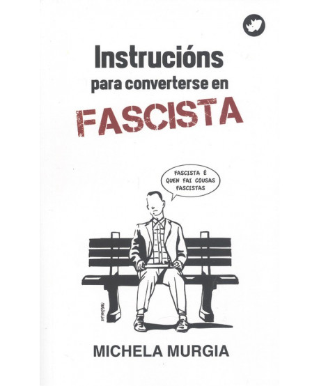 INSTRUCCIONS PARA CONVERTERSE EN FASCISTA